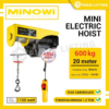 MINOWI Mini Electric Hoist Katrol Listrik 600 Kg x 20 Meter